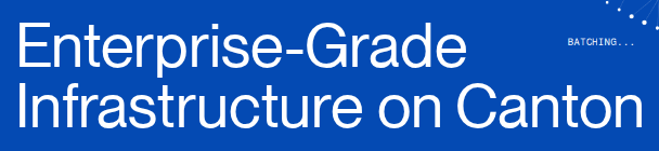 pp Neue Montreal in use on Cantor8: Enterprise Infrastructure for Canton Network